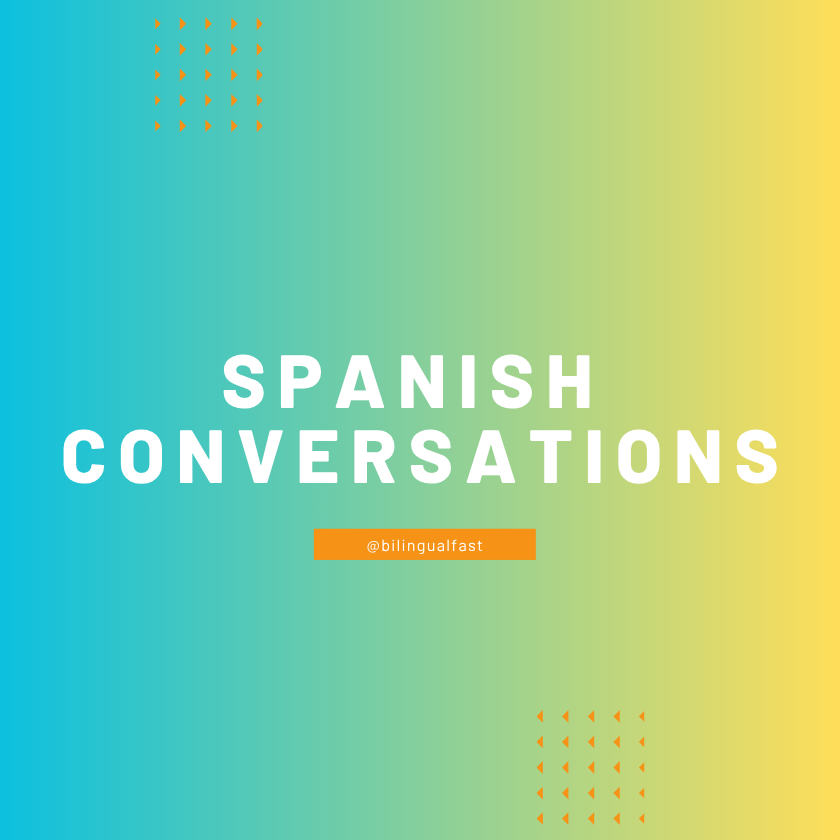 Spanish Conversations